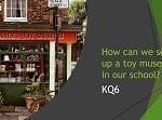 Washday and toys - KQ6 - How can we set up our own toy museum?